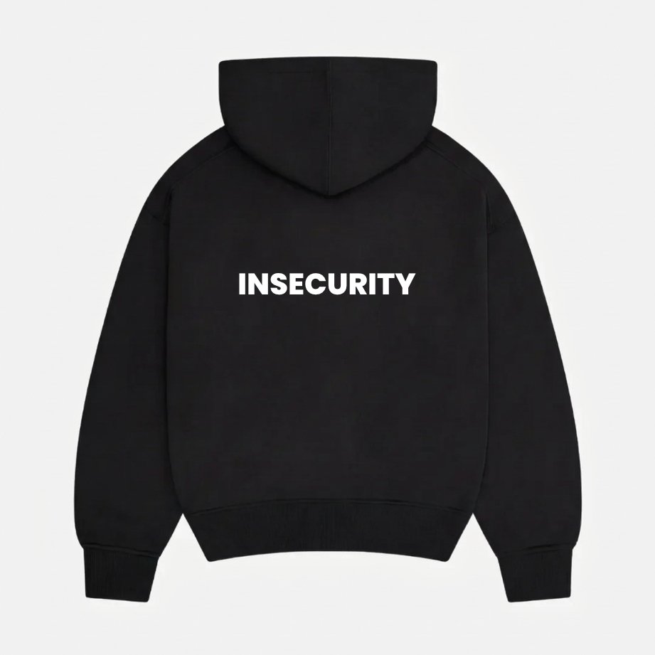 INSECURITY HOODIE