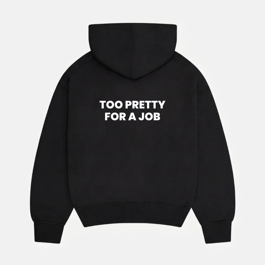 TOO PRETTY HOODIE