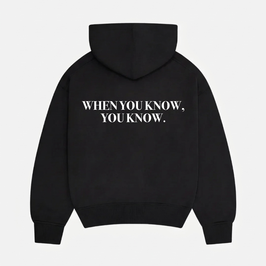YOU KNOW HOODIE